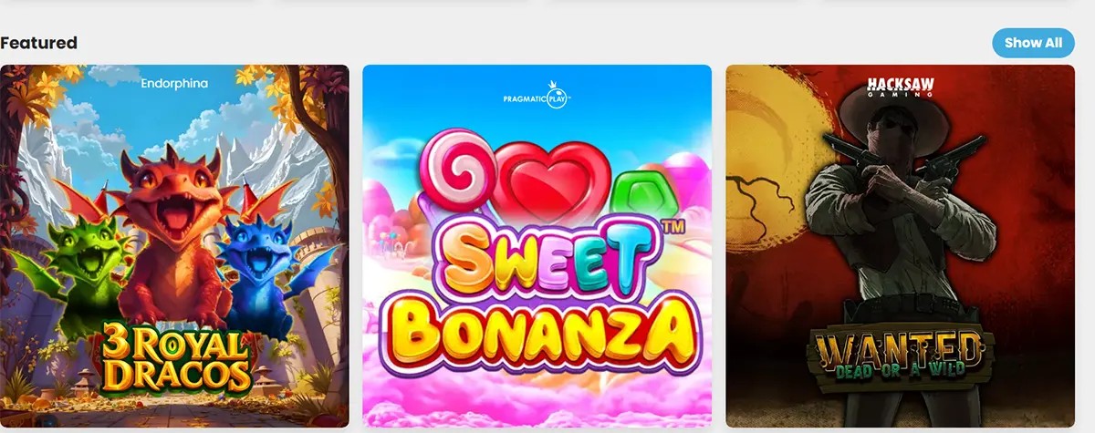 “Featured” casino games row showing three slot thumbnails—3 Royal Dracos (cartoon dragons), Sweet Bonanza (colourful candy logo), and Wanted: Dead or a Wild (masked gunslinger)—with a “Show All” button.